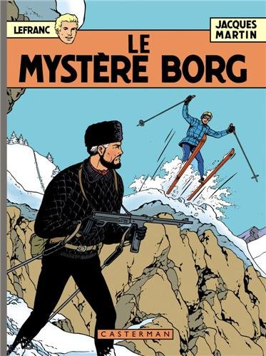 Lefranc : les 60 ans. Vol. 3. Le mystère Borg