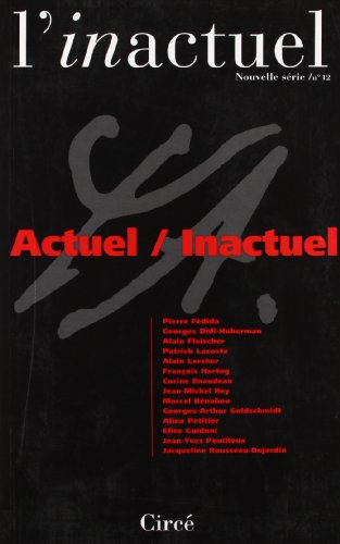 Inactuel (L'), n° 12. Actuel, inactuel