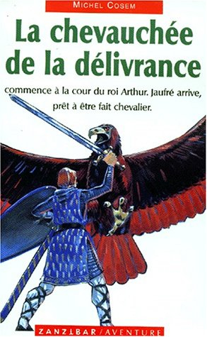 La chevauchée de la délivrance : le roman de Jaufré