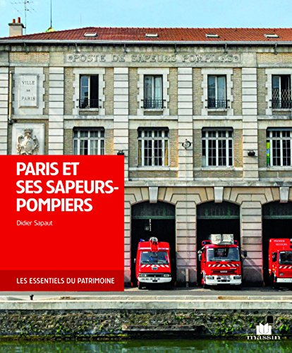 Paris et ses sapeurs-pompiers