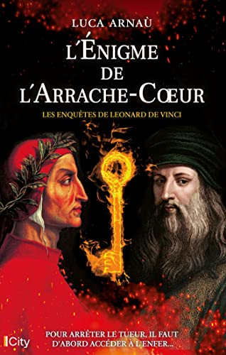 Les enquêtes de Léonard de Vinci. L'énigme de l'Arrache-coeur