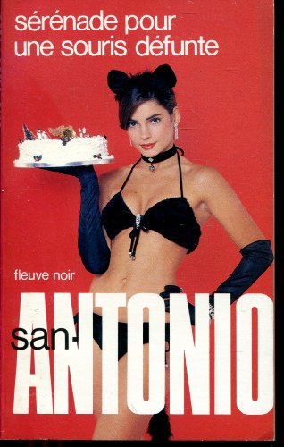 sérénade pour une souris défunte (san-antonio)