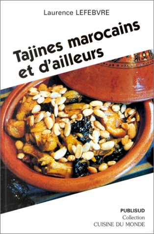 Tajines marocains et d'ailleurs