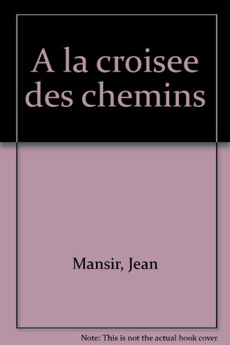 A la croisée des chemins : un chemin de croix