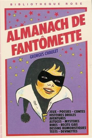 l'almanach de fantômette : collection : bibliothèque rose cartonnée : jeu : contes