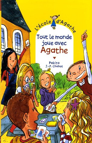 L'école d'Agathe. Vol. 40. Tout le monde joue avec Agathe