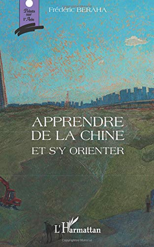 Apprendre de la Chine et s'y orienter