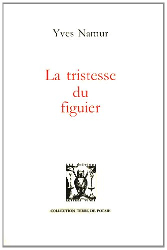 La tristesse du figuier