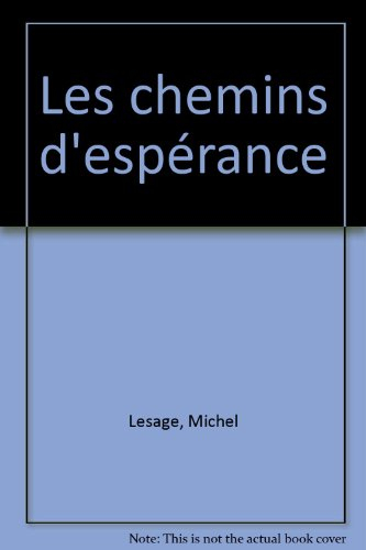 Les ailes du matin. Vol. 3. Les chemins d'espérance