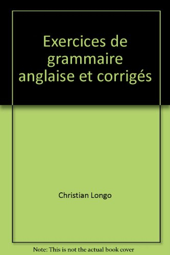 Exercices de grammaire anglaise et corrigés