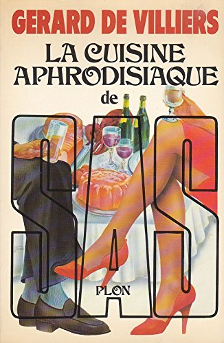 La cuisine aphrodisiaque de SAS