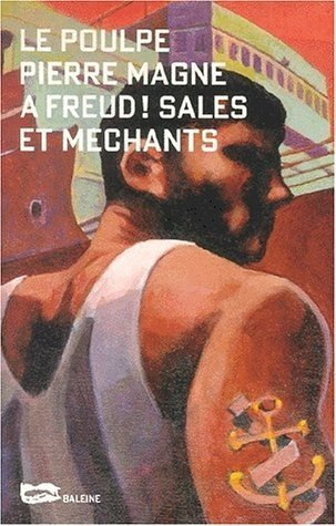 A Freud, sales et méchants