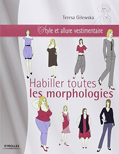 Habiller toutes les morphologies : style et allure vestimentaire
