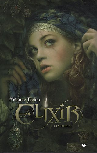 Elixir. Vol. 1. En silence