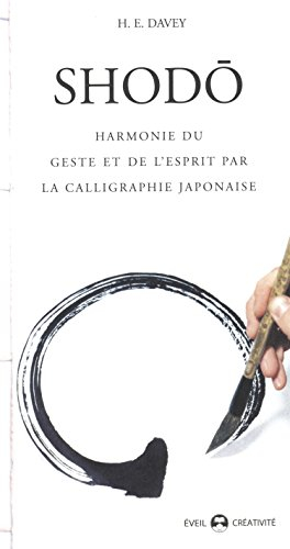 L'art de la calligraphie japonaise : harmonie du corps et de l'esprit par le shodo