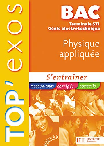 Physique appliquée Bac terminale STI génie électrotechnique : s'entraîner