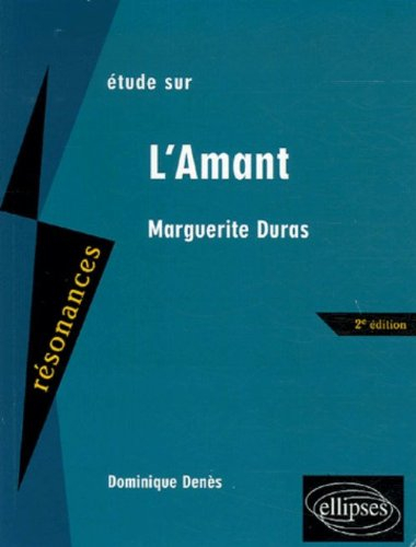 Etude sur Marguerite Duras, L'amant