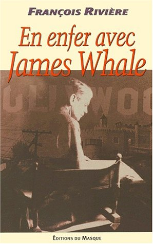 Blasphème. Vol. 2. En enfer avec James Whale