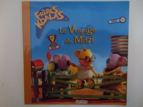 Le voyage de Mitzi : les frères koalas