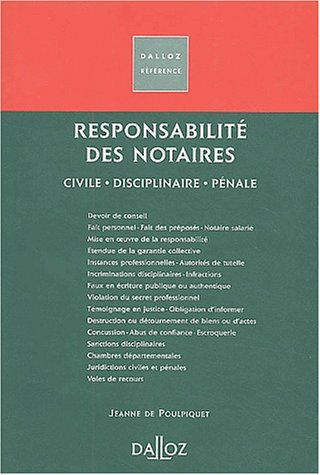 Responsabilité des notaires : civile, disciplinaire, pénale