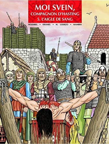 Moi Svein, compagnon d'Hasting. Vol. 5. L'aigle de sang