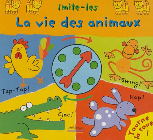 La vie des animaux : imite-les