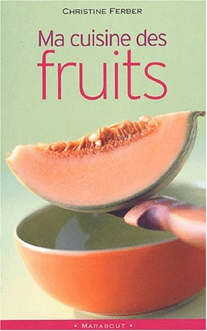 Ma cuisine des fruits