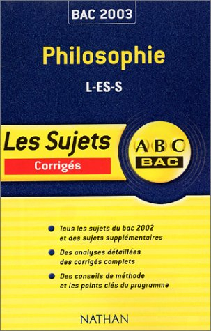 ABC Bac : Philosophie, Bac L, ES, S