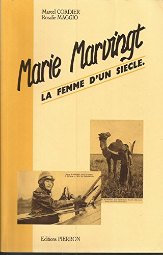 Marie Marvingt : la femme d'un siècle