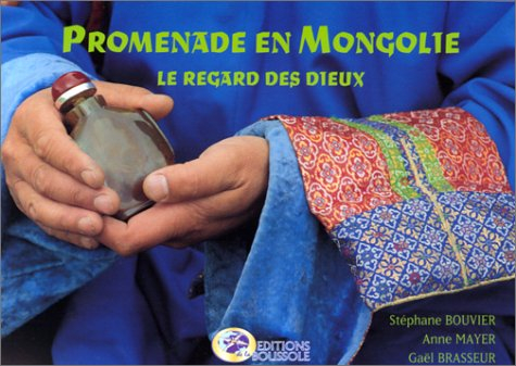 Promenade en Mongolie : le regard des dieux