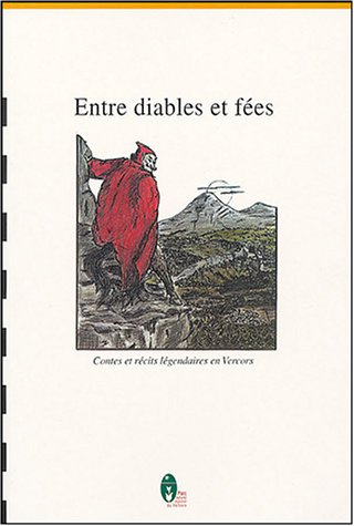 Entre diables et fées : contes et récits légendaires en Vercors