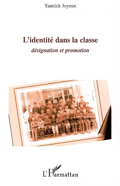 L'identité dans la classe: Désignation et promotion