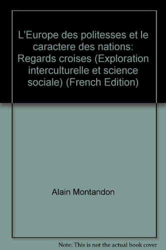 L'Europe des politesses et le caractère des nations : regards croisés