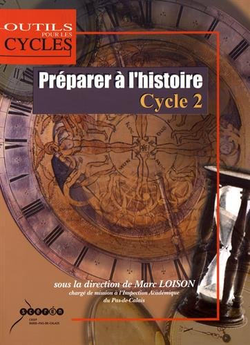 Préparer à l'histoire : cycle 2