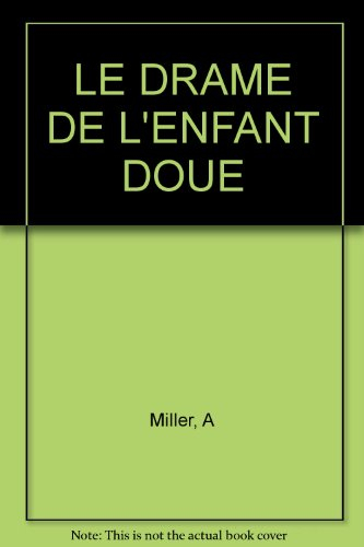 le drame de l'enfant doue