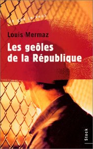 Les geôles de la République