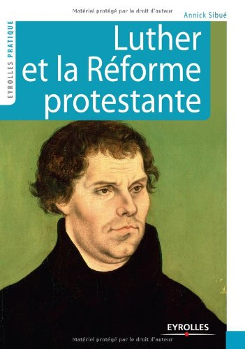 Luther et la Réforme protestante