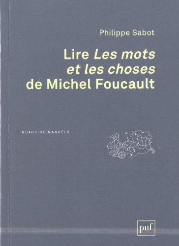 Lire Les mots et les choses de Michel Foucault
