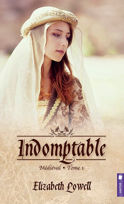 Médiéval. Vol. 1. Indomptable