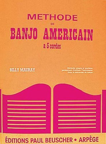 Methode Banjo Americain 5 Cordes B.Mauray