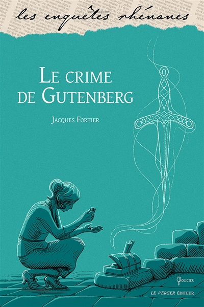 Le crime de Gutenberg : une enquête de Jules Meyer