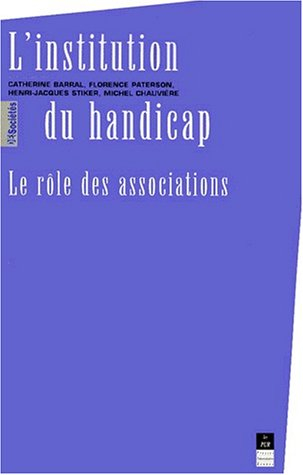 L'institution du handicap : le rôle des associations (XIXe-XXe siècle)