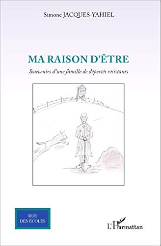 Ma raison d'être : anecdotes et réflexions