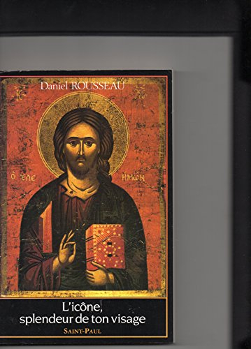 l'icône, splendeur de ton visage