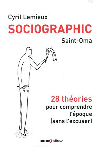 Sociographic : 28 théories pour comprendre l'époque (sans l'excuser)