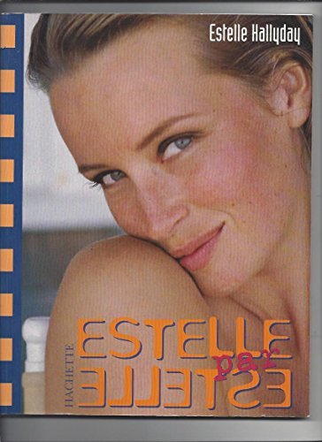 Estelle par Estelle : mes secrets de beauté