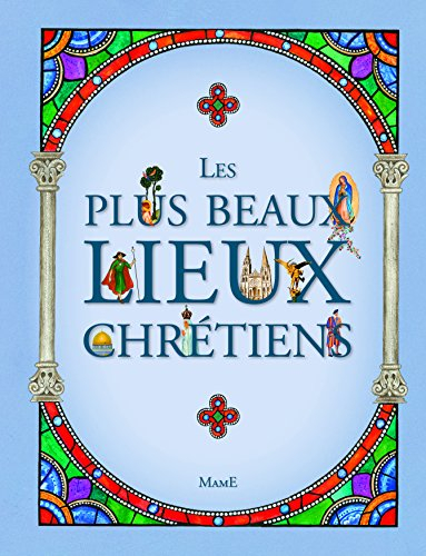 Les plus beaux lieux chrétiens