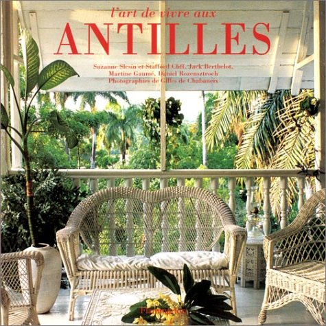 L'art de vivre aux Antilles
