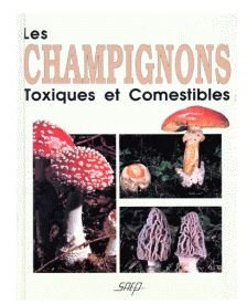 les champignons toxiques et comestibles