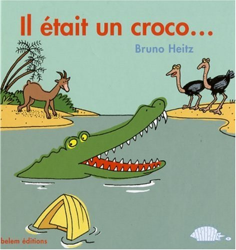 Il était un croco...